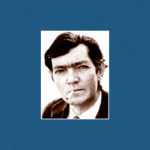 “Julio Cortázar: el escritor y sus armas”, por Francisco Paco Urondo